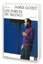 James Guitet, les forces du silence